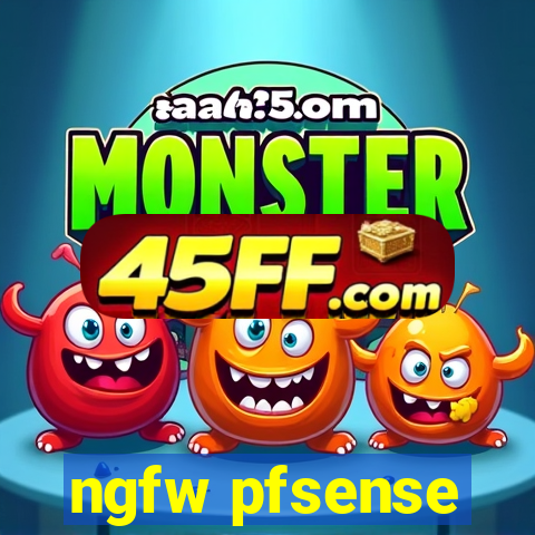 ngfw pfsense